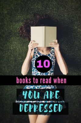 books to read when depressed: How does the act of reading itself help combat feelings of despair?