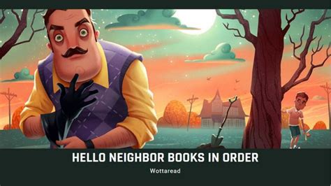 how many hello neighbor books are there and do they explore the intricate dynamics of the protagonist's neighborhood?