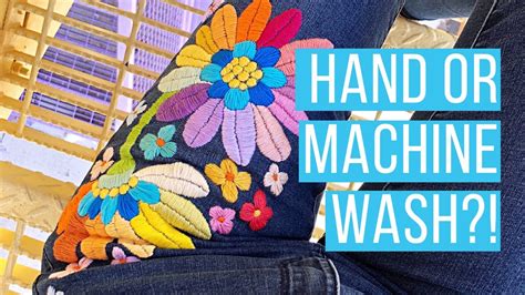 how to wash embroidery: what's the best way to preserve your favorite embroidered garments?